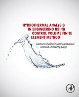 eBook (pdf) Hydrothermal Analysis in Engineering Using Control Volume Finite Element Method de Mohsen Sheikholeslami, Davood Domairry Ganji