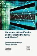 E-Book (pdf) Uncertainty Quantification and Stochastic Modeling with Matlab von Eduardo Souza De Cursi, Rubens Sampaio