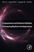 E-Book (pdf) Computational and Statistical Methods for Analysing Big Data with Applications von Shen Liu, James Mcgree, Zongyuan Ge