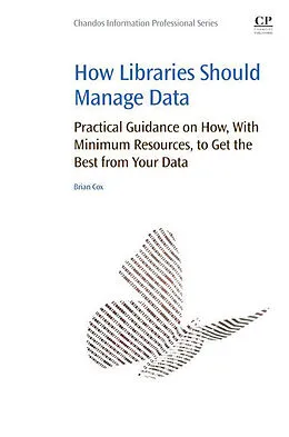 E-Book (epub) How Libraries Should Manage Data von Brian Cox