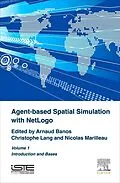 E-Book (epub) Agent-Based Spatial Simulation with NetLogo Volume 1 von Arnaud Banos, Christophe Lang, Nicolas Marilleau