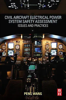 E-Book (epub) Civil Aircraft Electrical Power System Safety Assessment von Peng Wang