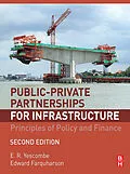 E-Book (epub) Public-Private Partnerships for Infrastructure von E. R. Yescombe, Edward Farquharson