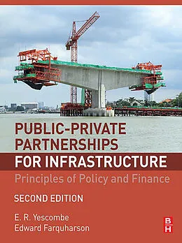 E-Book (epub) Public-Private Partnerships for Infrastructure von E. R. Yescombe, Edward Farquharson
