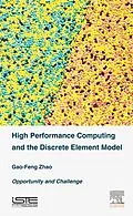 E-Book (epub) High Performance Computing and the Discrete Element Model von Gao-Feng Zhao