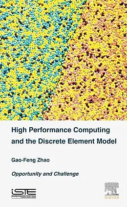 E-Book (epub) High Performance Computing and the Discrete Element Model von Gao-Feng Zhao
