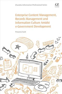 Kartonierter Einband Enterprise Content Management, Records Management and Information Culture Amidst E-Government Development von Proscovia Svärd