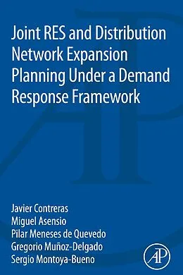 E-Book (pdf) Joint RES and Distribution Network Expansion Planning Under a Demand Response Framework von Javier Contreras, Miguel Asensio, Pilar Meneses de Quevedo