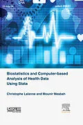 E-Book (epub) Biostatistics and Computer-based Analysis of Health Data using Stata von Christophe Lalanne, Mounir Mesbah