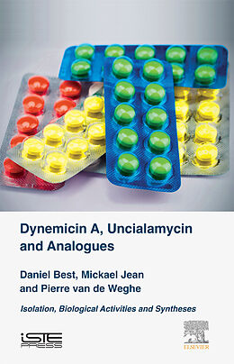 E-Book (epub) Dynemicin A, Uncialamycin and Analogues von Daniel Best, Mickael Jean, Pierre van de Weghe