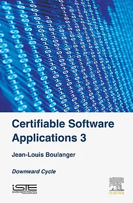 E-Book (epub) Certifiable Software Applications 3 von Jean-Louis Boulanger