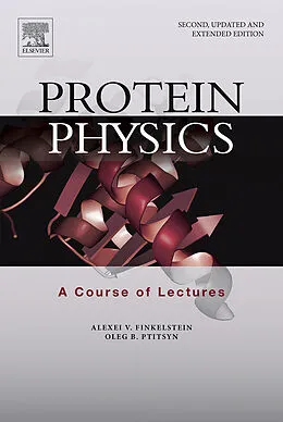 E-Book (epub) Protein Physics von Alexei V. Finkelstein, Oleg Ptitsyn