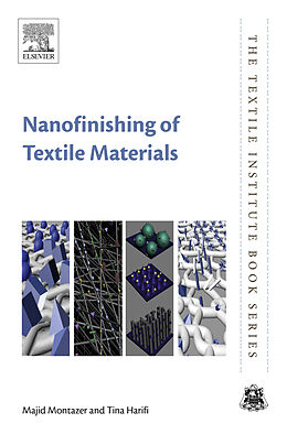 E-Book (epub) Nanofinishing of Textile Materials von Majid Montazer, Tina Harifi