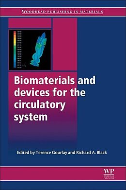 Couverture cartonnée Biomaterials and Devices for the Circulatory System de Terence (University of Strathclyde, Uk) B Gourlay