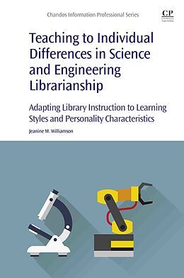 E-Book (epub) Teaching to Individual Differences in Science and Engineering Librarianship von Jeanine Mary Williamson