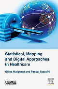 E-Book (epub) Statistical, Mapping and Digital Approaches in Healthcare von Gilles Maignant, Pascal Staccini