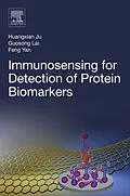 E-Book (epub) Immunosensing for Detection of Protein Biomarkers von Huangxian Ju, Guosong Lai, Feng Yan