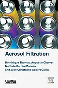 E-Book (epub) Aerosol Filtration von Dominique Thomas, Augustin Charvet, Nathalie Bardin-Monnier