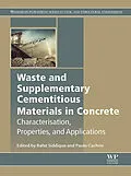 E-Book (epub) Waste and Supplementary Cementitious Materials in Concrete von Rafat Siddique, Paulo Cachim