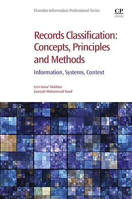 E-Book (epub) Records Classification: Concepts, Principles and Methods von Umi Asma' Mokhtar, Zawiyah Mohammad Yusof