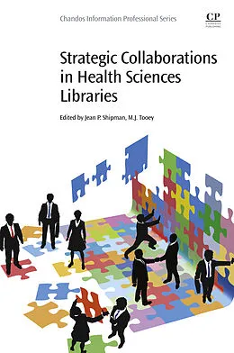 E-Book (epub) Strategic Collaborations in Health Sciences Libraries von 