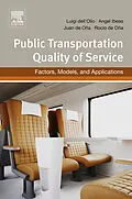 E-Book (epub) Public Transportation Quality of Service von Luigi Dell´Olio, Angel Ibeas, Juan de Ona