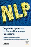 E-Book (epub) Cognitive Approach to Natural Language Processing von Bernadette Sharp, Florence Sedes, Wieslaw Lubaszewski