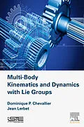 E-Book (epub) Multi-Body Kinematics and Dynamics with Lie Groups von Dominique Paul Chevallier, Jean Lerbet