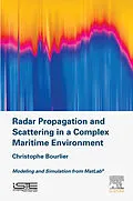 E-Book (epub) Radar Propagation and Scattering in a Complex Maritime Environment von Christophe Bourlier