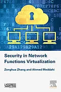 E-Book (epub) Security in Network Functions Virtualization von Zonghua Zhang, Ahmed Meddahi