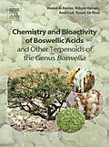 E-Book (epub) Chemistry and Bioactivity of Boswellic Acids and Other Terpenoids of the Genus Boswellia von Ahmed Sulaiman Al-Harrasi, Hidayat Hussain, René Csuk