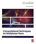 E-Book (epub) Computational Techniques for Multiphase Flows von Mechanical Engineering (CFD) Yeoh, Jiyuan Tu