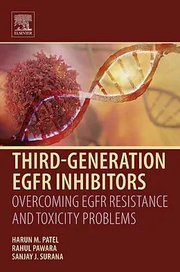 E-Book (epub) Third Generation EGFR Inhibitors von Harun M. Patel, Rahul Pawara, Sanjay J. Surana