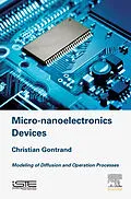E-Book (epub) Micro-nanoelectronics Devices von Christian Gontrand
