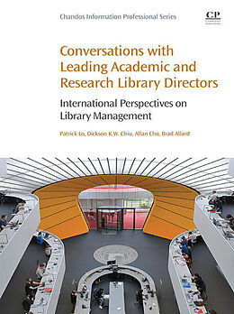 E-Book (epub) Conversations with Leading Academic and Research Library Directors von Patrick Lo, Dickson Chiu, Allan Cho