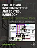 E-Book (epub) Power Plant Instrumentation and Control Handbook von Swapan Basu, Ajay Kumar Debnath