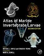 Couverture cartonnée Atlas of Marine Invertebrate Larvae de Michael J. (Biologist and Principal Investi Boyle