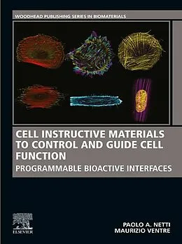 E-Book (epub) Cell Instructive Materials to Control and Guide Cell Function von Paolo Netti, Maurizio Ventre