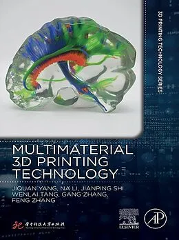 E-Book (epub) Multimaterial 3D Printing Technology von Jiquan Yang, Li Na, Jianping Shi