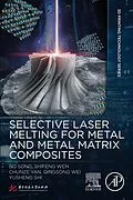 E-Book (epub) Selective Laser Melting for Metal and Metal Matrix Composites von Bo Song, Shifeng Wen, Chunze Yan