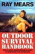 Couverture cartonnée Ray Mears Outdoor Survival Handbook de Ray Mears