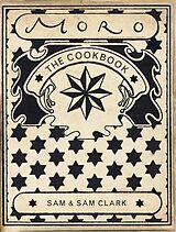 Couverture cartonnée The Moro Cookbook de Samantha Clark, Samuel Clark