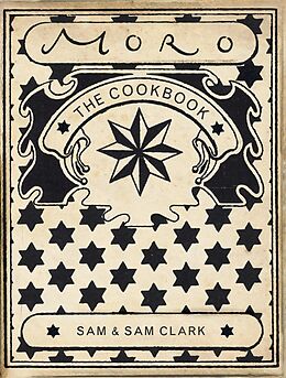 Couverture cartonnée The Moro Cookbook de Samantha Clark, Samuel Clark