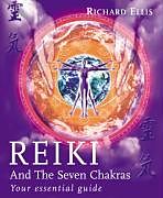 Kartonierter Einband Reiki and the Seven Chakras von Richard Ellis