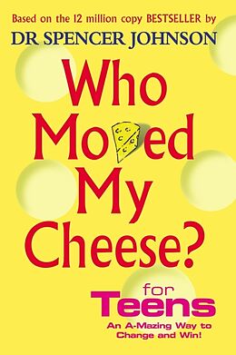 Livre Relié Who Moved My Cheese For Teens de Spencer Johnson