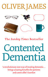 Kartonierter Einband Contented Dementia von Oliver James