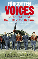 Couverture cartonnée Forgotten Voices of the Blitz and the Battle For Britain de Joshua Levine