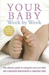 Couverture cartonnée Your Baby Week by Week de Simone Cave, Caroline Fertleman