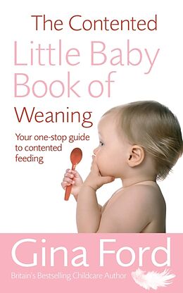 Kartonierter Einband The Contented Little Baby Book Of Weaning von Gina Ford