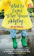 Broché What to Expect When You're Adopting... de Dr. Ian Palmer